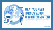 What You Need To Know About AI-Written Content